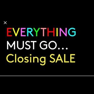 EVERYTHING MUST GO!!!